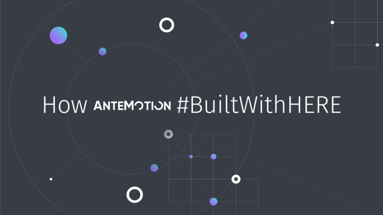 Built with HERE AnteMotion