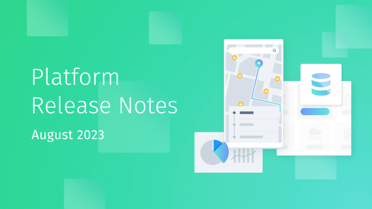 HERE platform Release notes Aug 2023